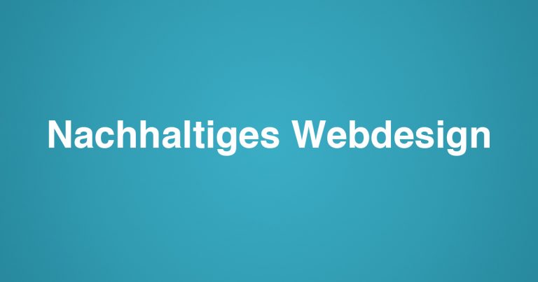 Nachhaltiges Webdesign